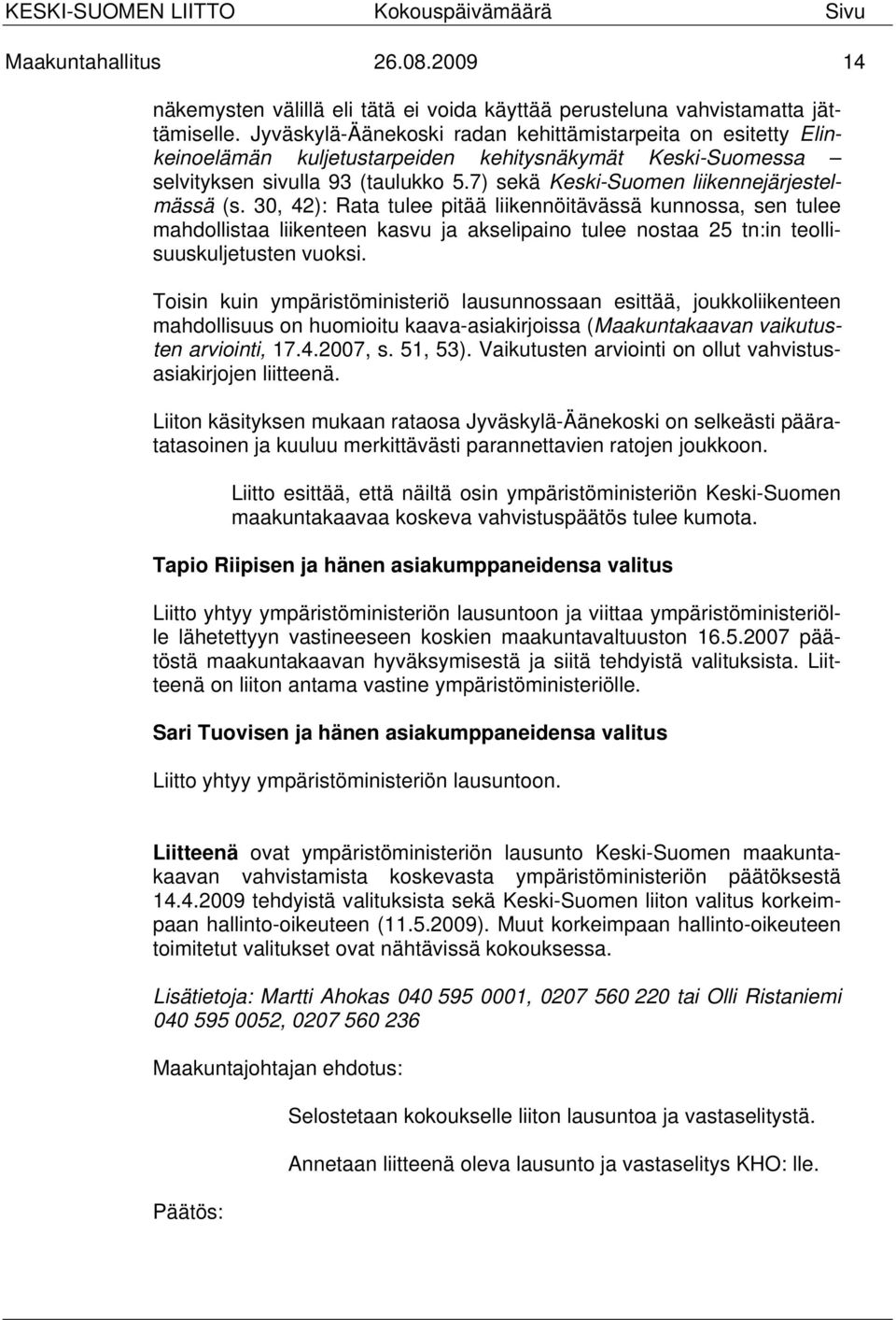 7) sekä Keski-Suomen liikennejärjestelmässä (s.