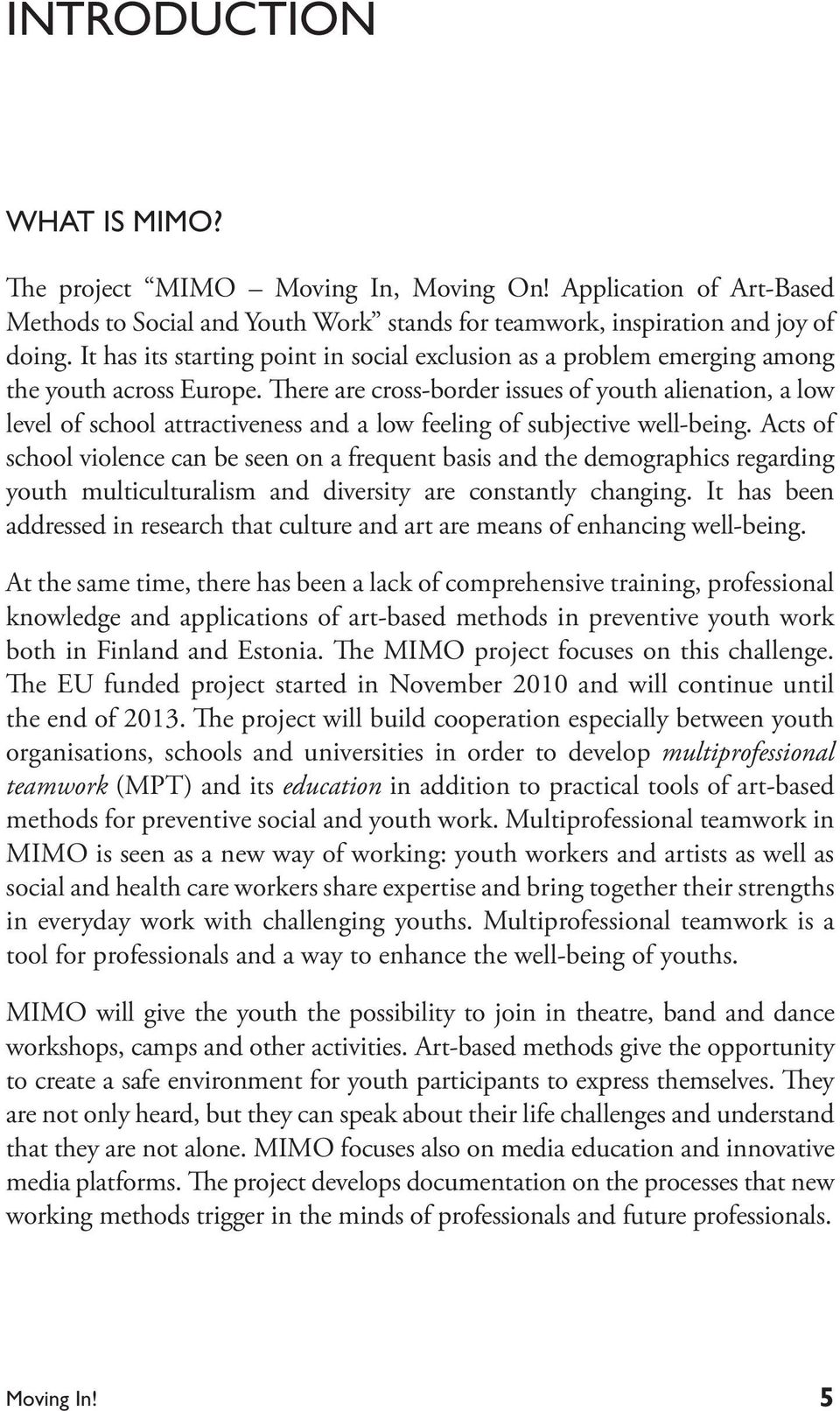 There are cross-border issues of youth alienation, a low level of school attractiveness and a low feeling of subjective well-being.