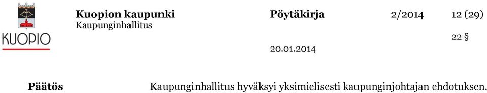 (29) 22 hyväksyi