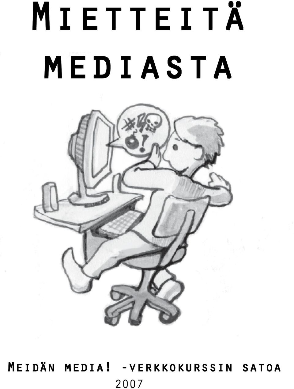 Meidän media!