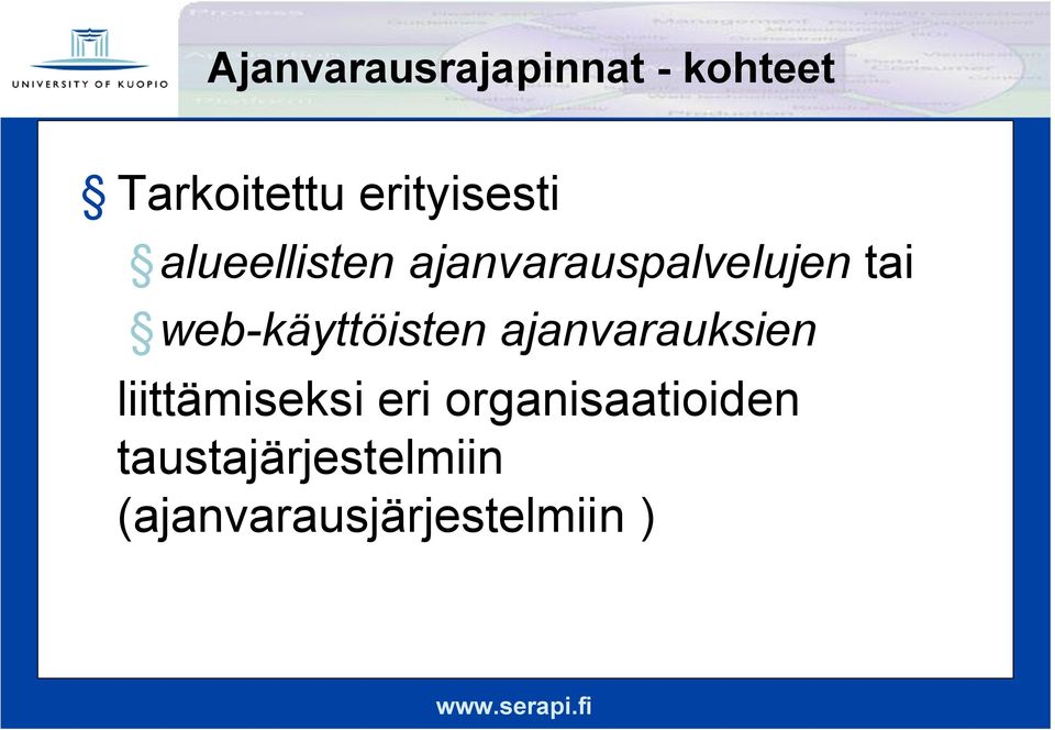 web käyttöisten ajanvarauksien liittämiseksi eri