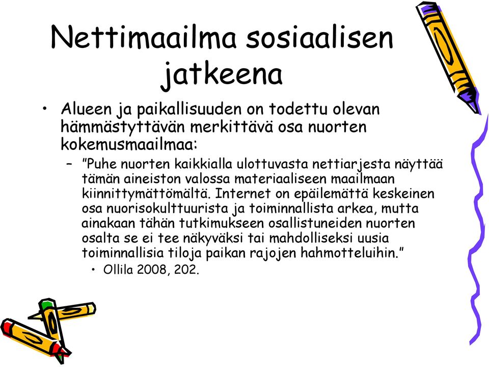 kiinnittymättömältä.