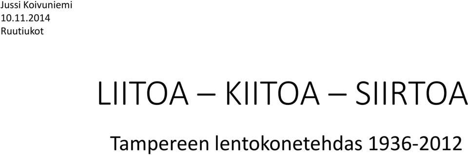 lentokonetehdas LIITOA KIITOA