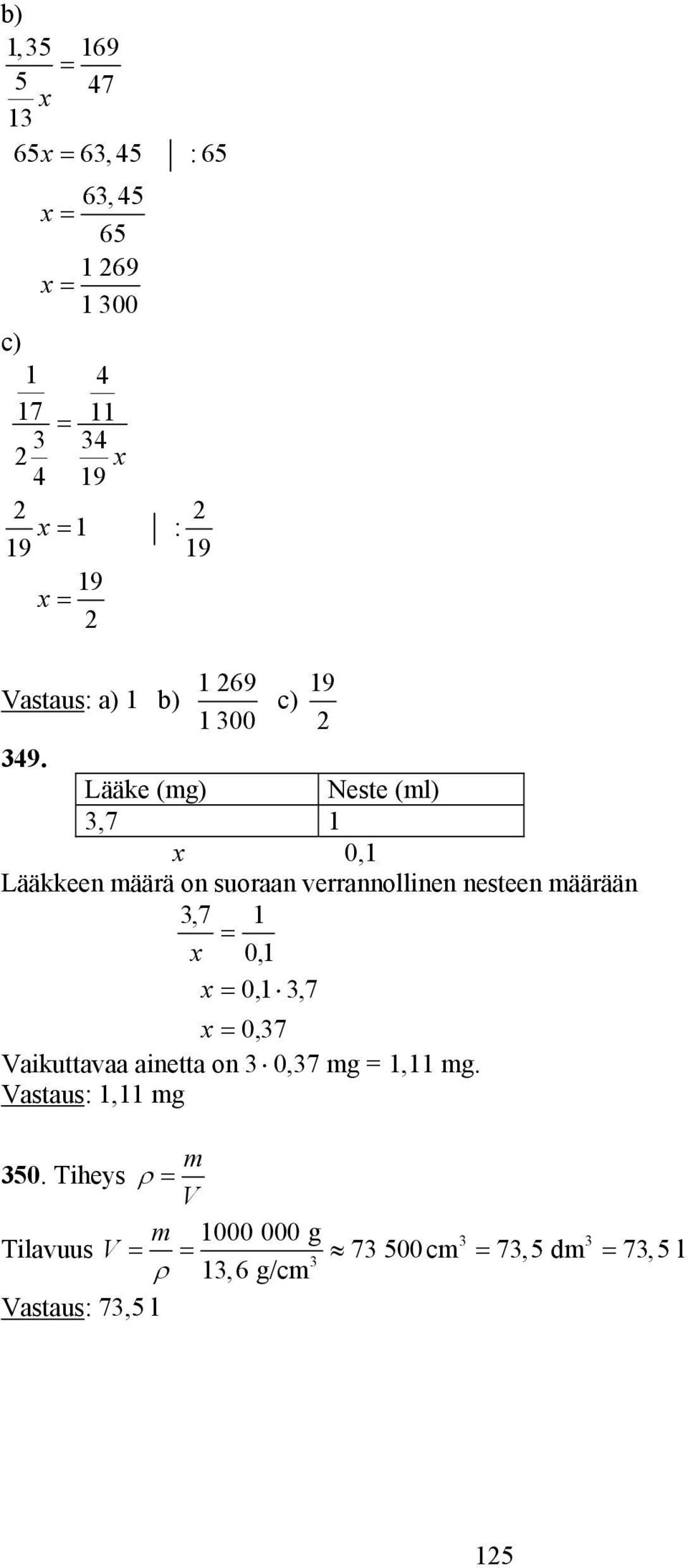 nesteen määrään 7, 0, 0, 7, 07, Vaikuttavaa aine tta on 0,7 mg, mg.