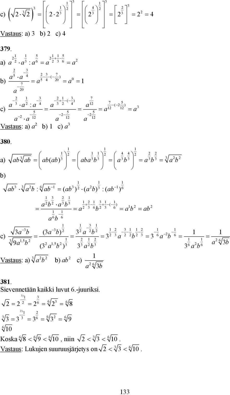 a) c) ab ab ab( a aba b a b a b a b ab a b : ab ( ab ) ( a :( ab ) ab + + ( ) ab a b a b ab ab a b a b a