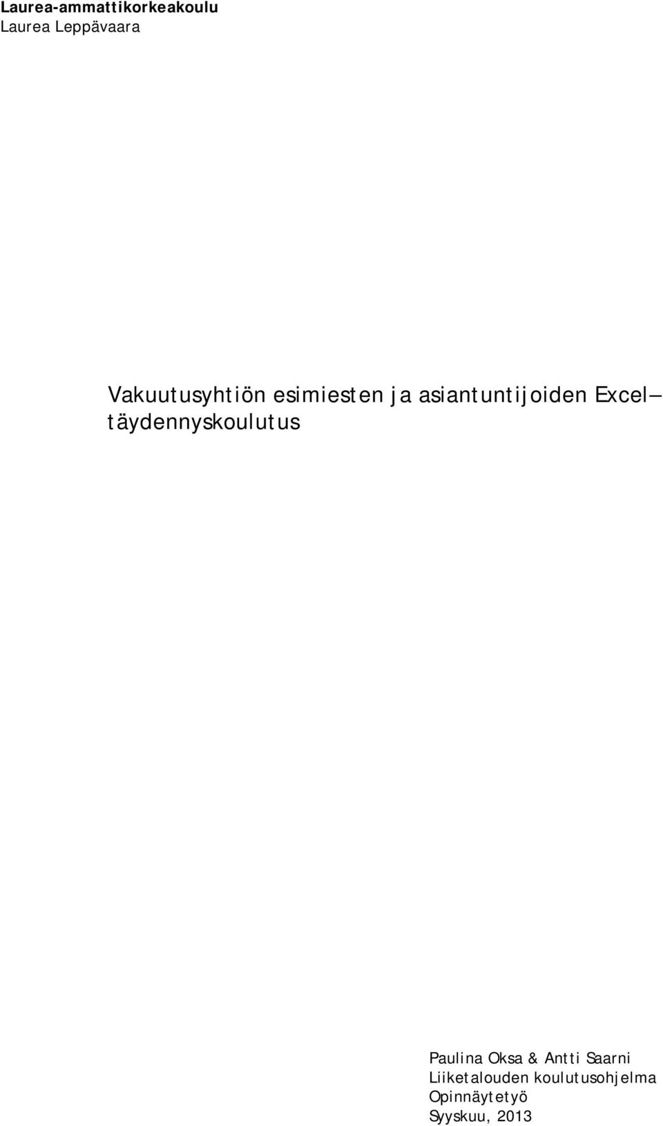 Excel täydennyskoulutus Paulina Oksa & Antti