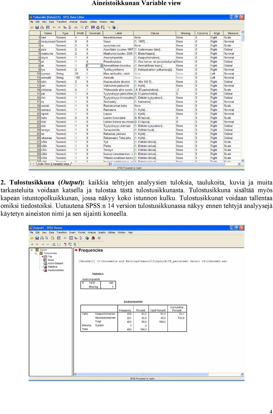 katsella ja tulostaa tästä tulostusikkunasta.