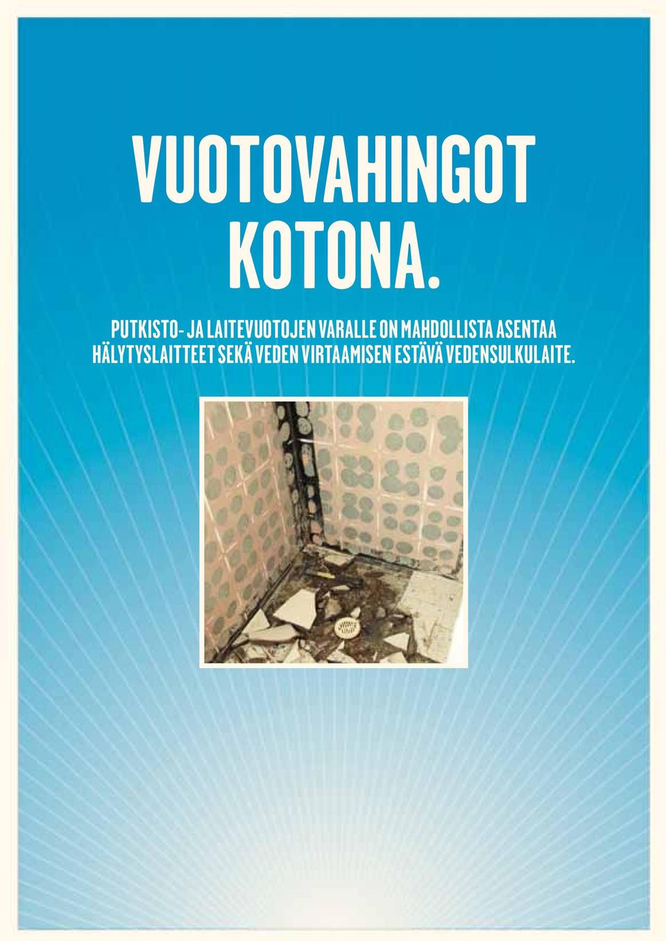 on mahdollista asentaa
