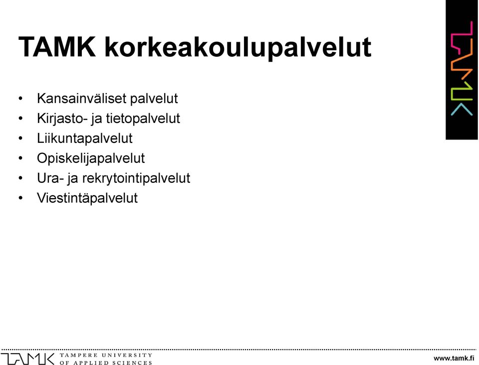 Liikuntapalvelut Opiskelijapalvelut