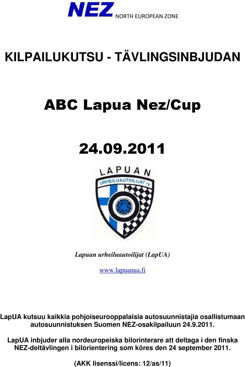 fi LapUA kutsuu kaikkia pohjoiseurooppalaisia autosuunnistajia osallistumaan autosuunnistuksen Suomen