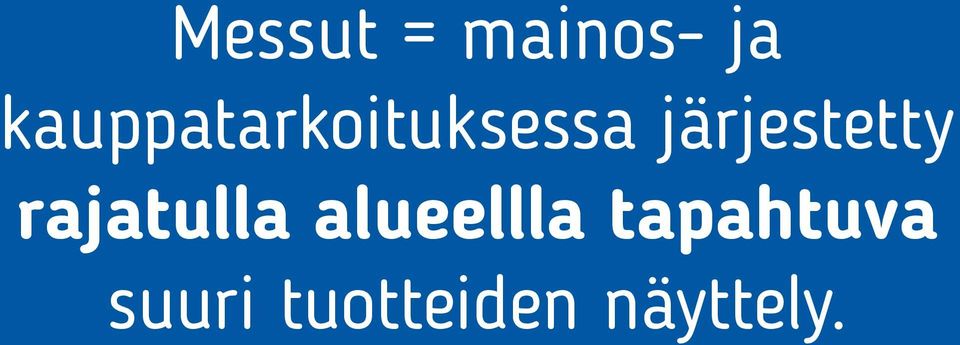 järjestetty rajatulla alueellla