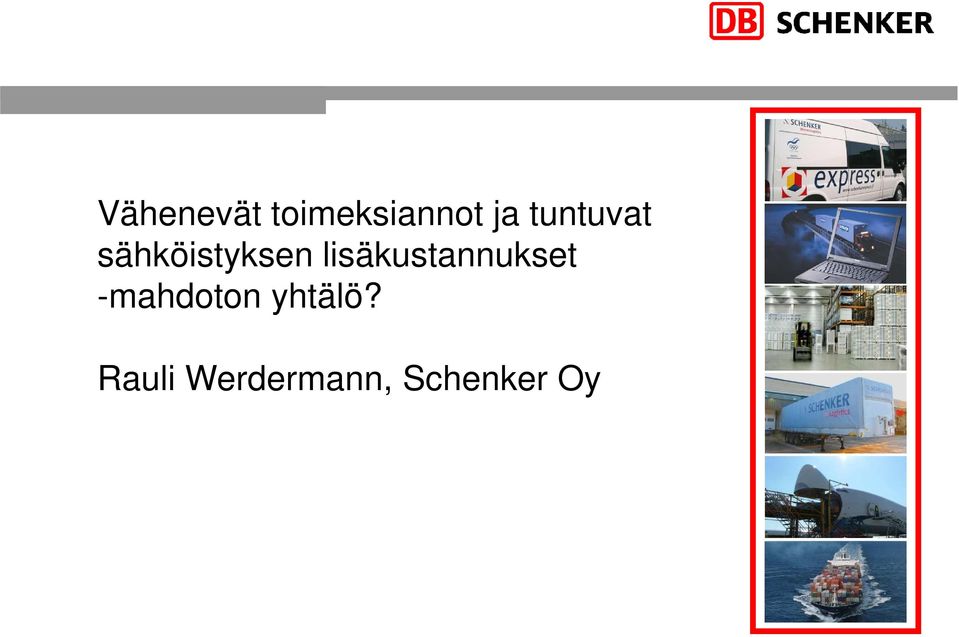 lisäkustannukset -mahdoton