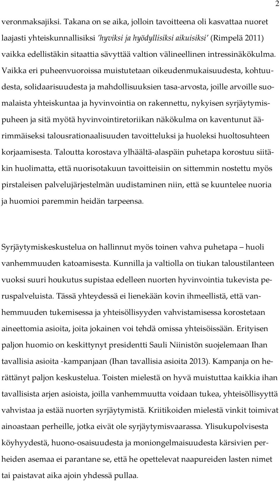 välineellinen intressinäkökulma.