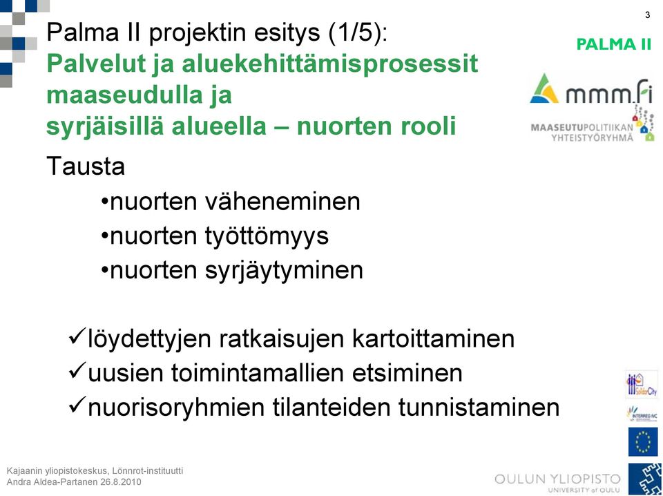 väheneminen nuorten työttömyys nuorten syrjäytyminen 3 löydettyjen