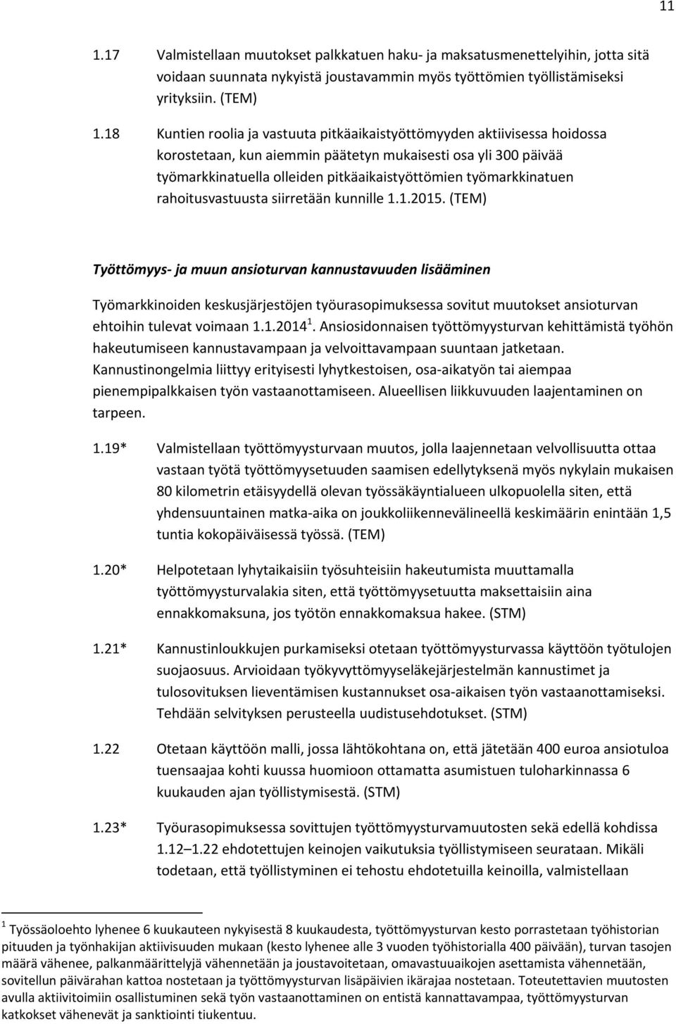 työmarkkinatuen rahoitusvastuusta siirretään kunnille 1.1.2015.