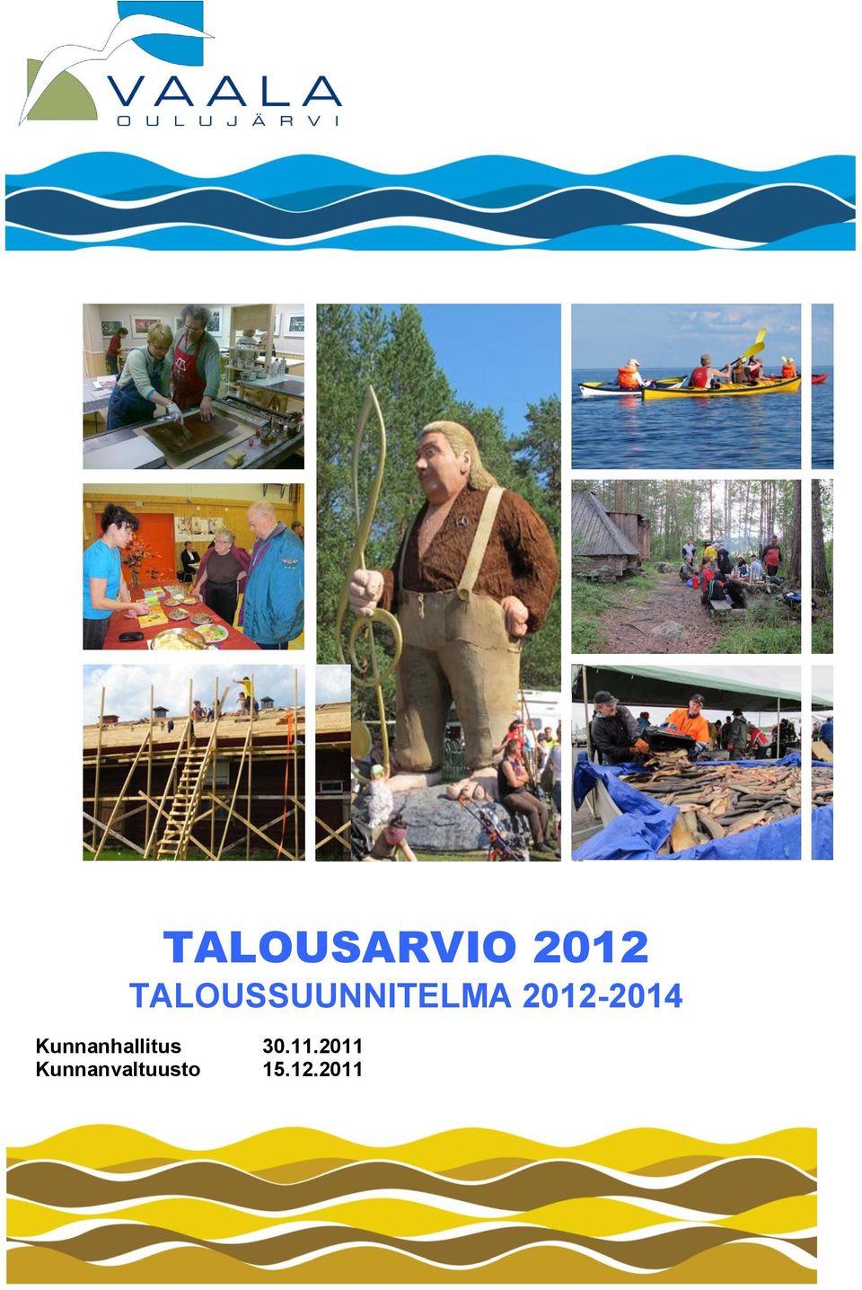 2012-2014 Kunnanhallitus