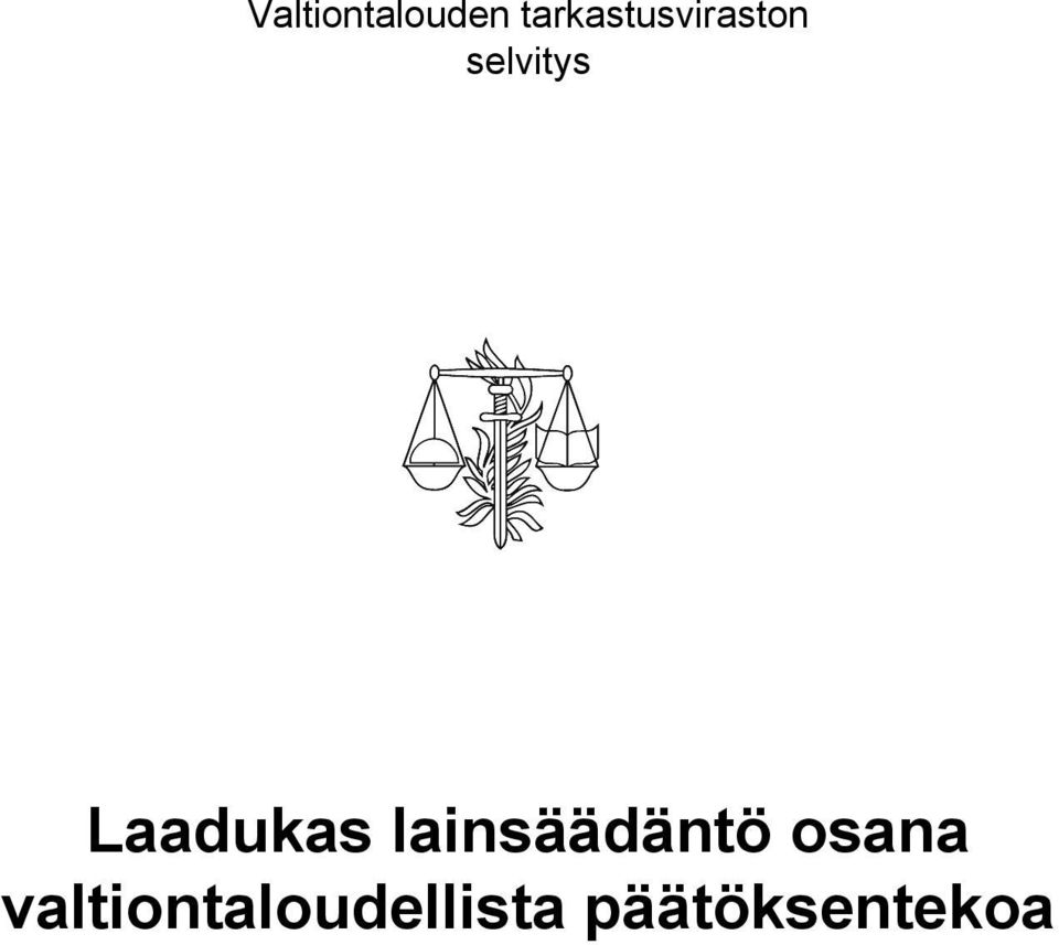 Laadukas lainsäädäntö