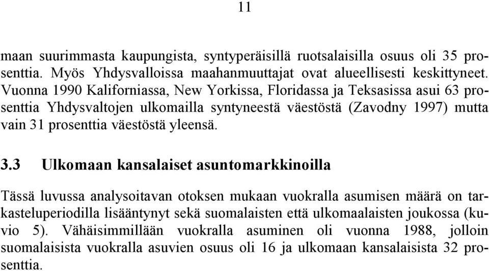 väestöstä yleensä. 3.