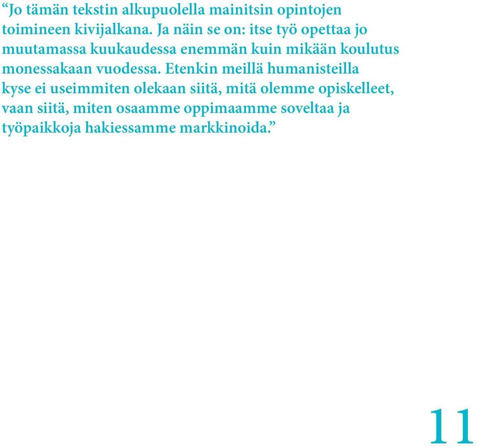 monessakaan vuodessa.