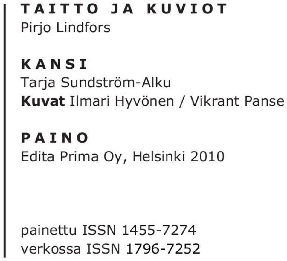 Vikrant Panse PAINO Edita Prima Oy, Helsinki