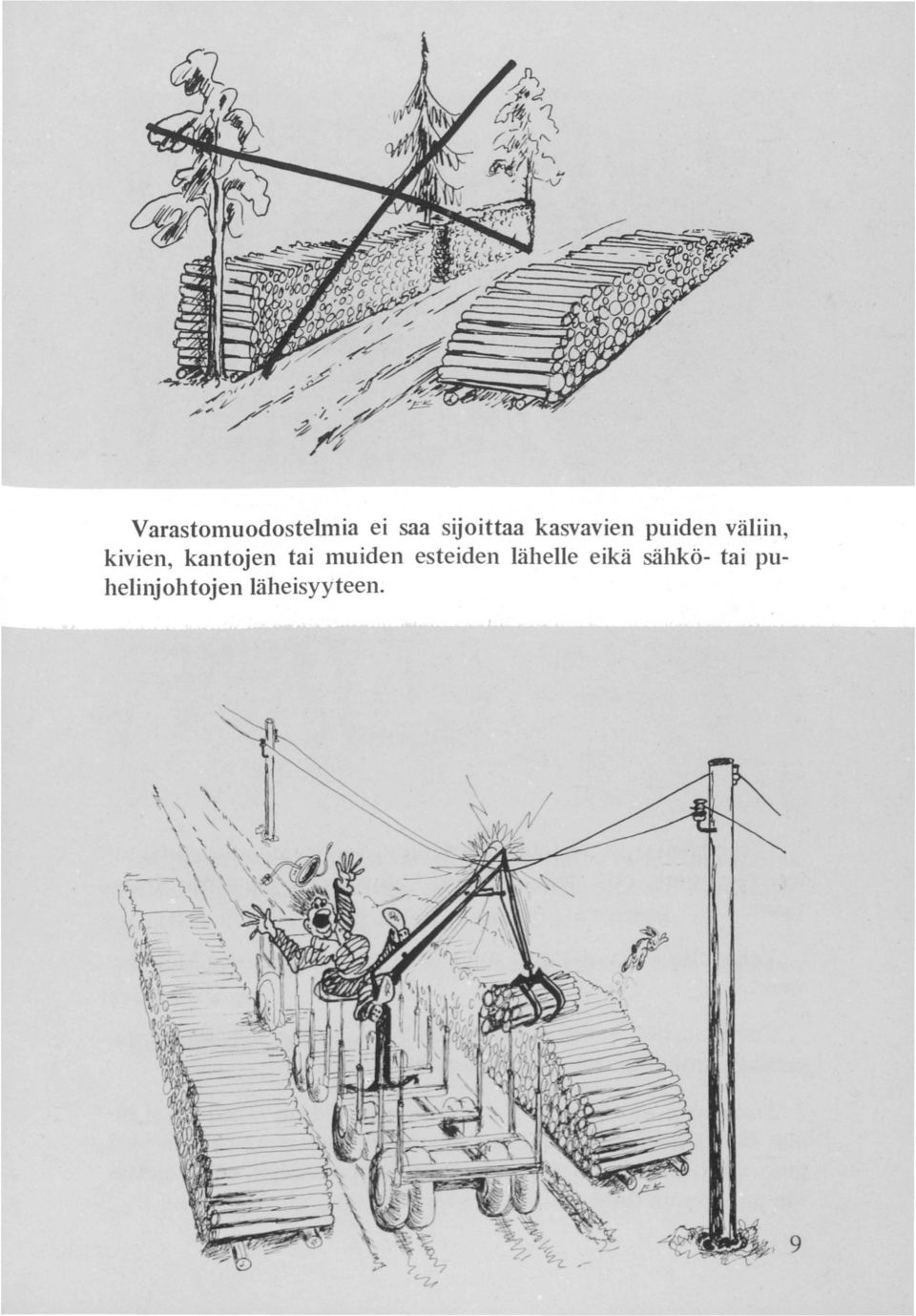kantojen tai muiden esteiden lähelle