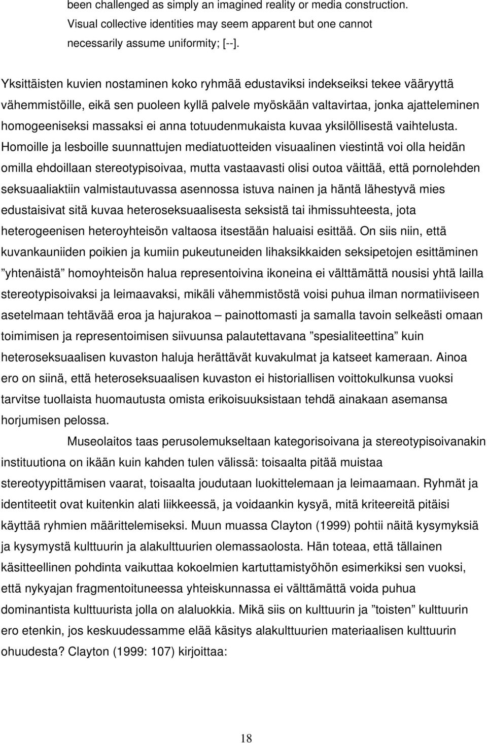 anna totuudenmukaista kuvaa yksilöllisestä vaihtelusta.