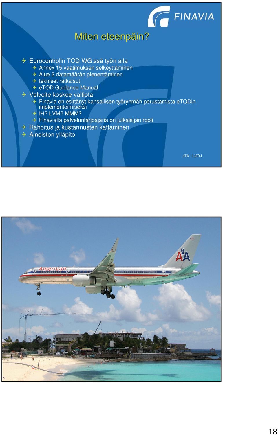 pienentäminen tekniset ratkaisut etod Guidance Manual Velvoite koskee valtiota Finavia on