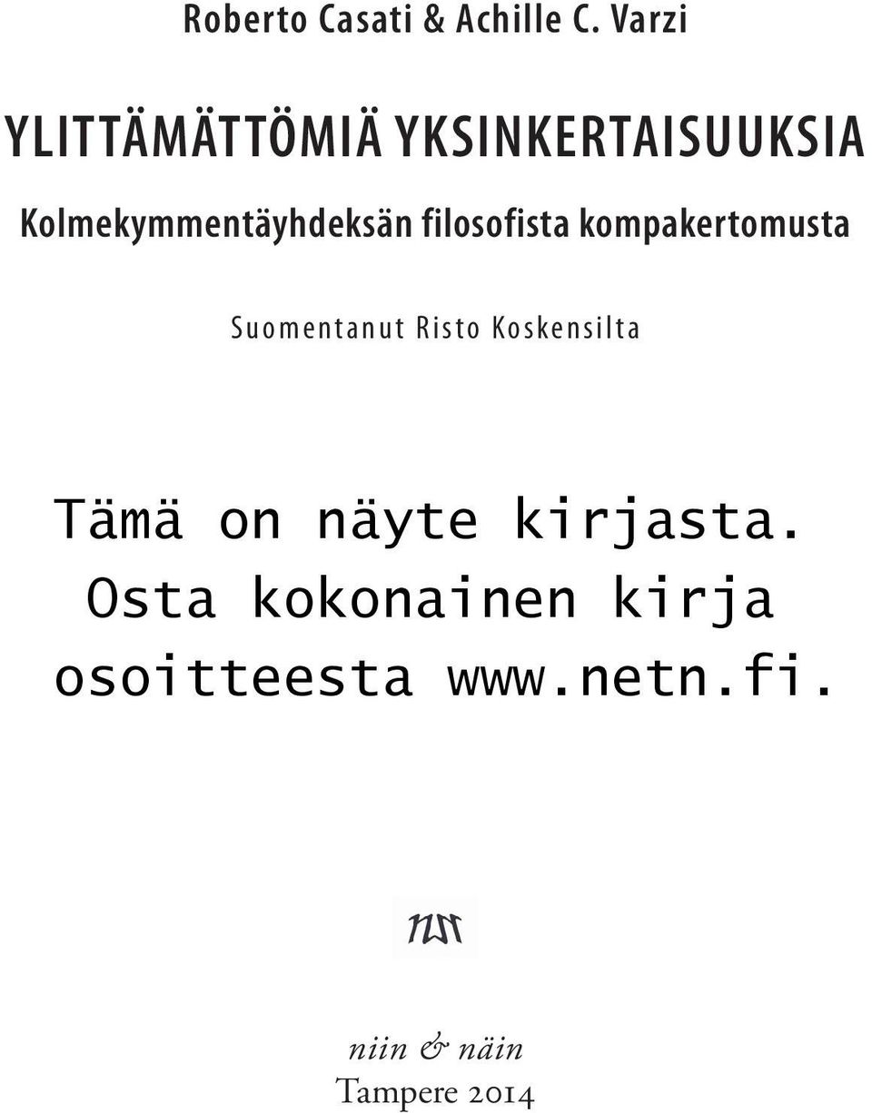 Kolmekymmentäyhdeksän filosofista kompakertomusta