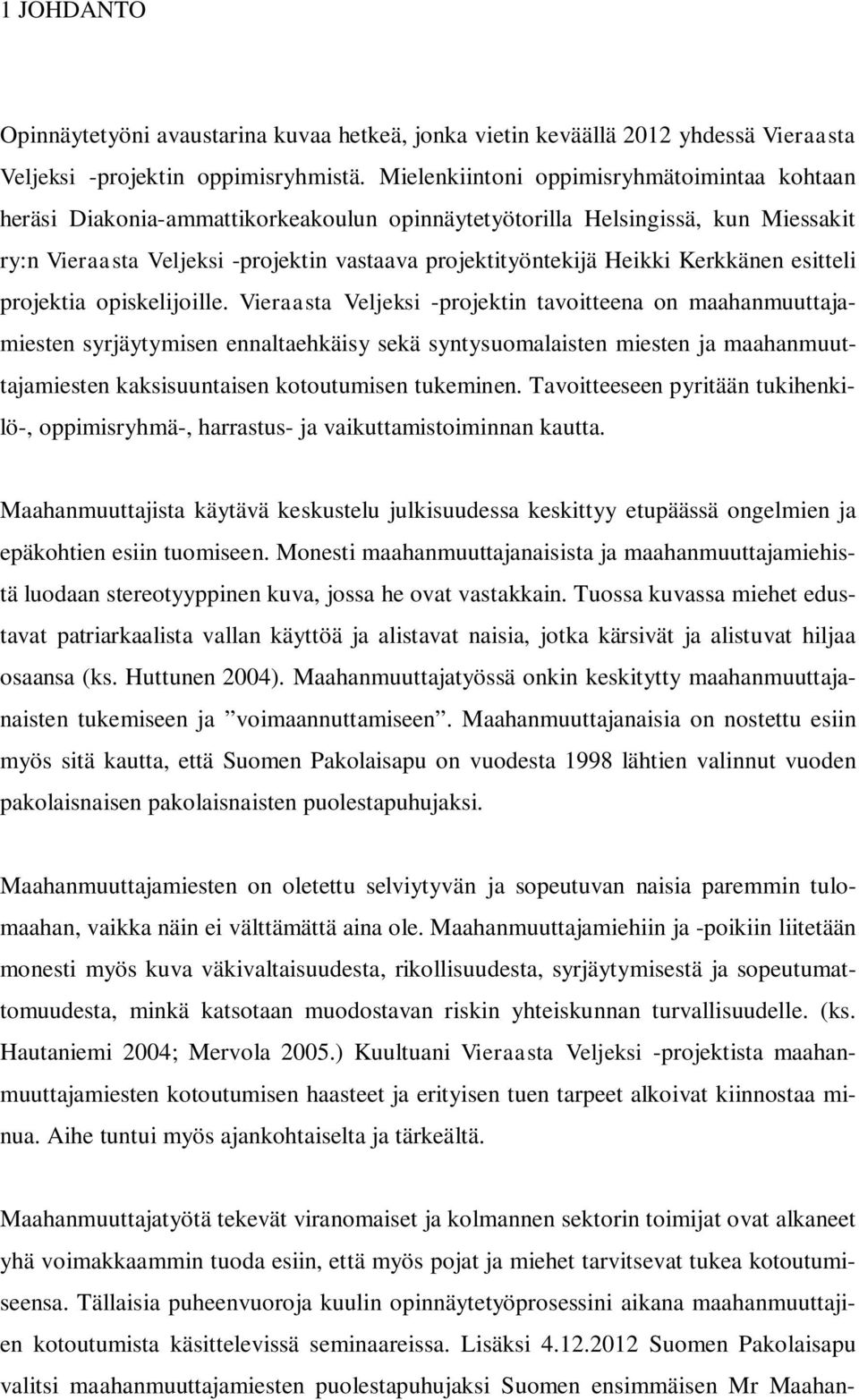 Kerkkänen esitteli projektia opiskelijoille.