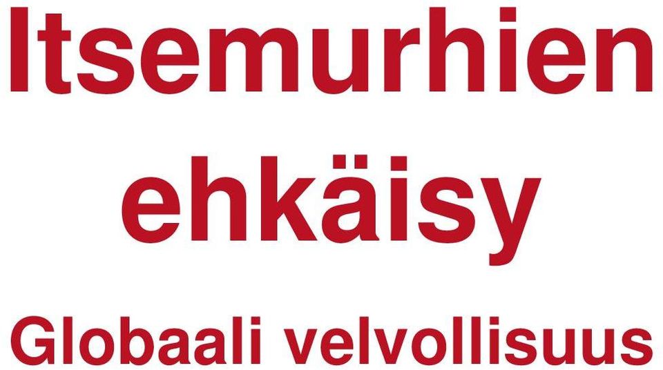 ehkäisy Globaali