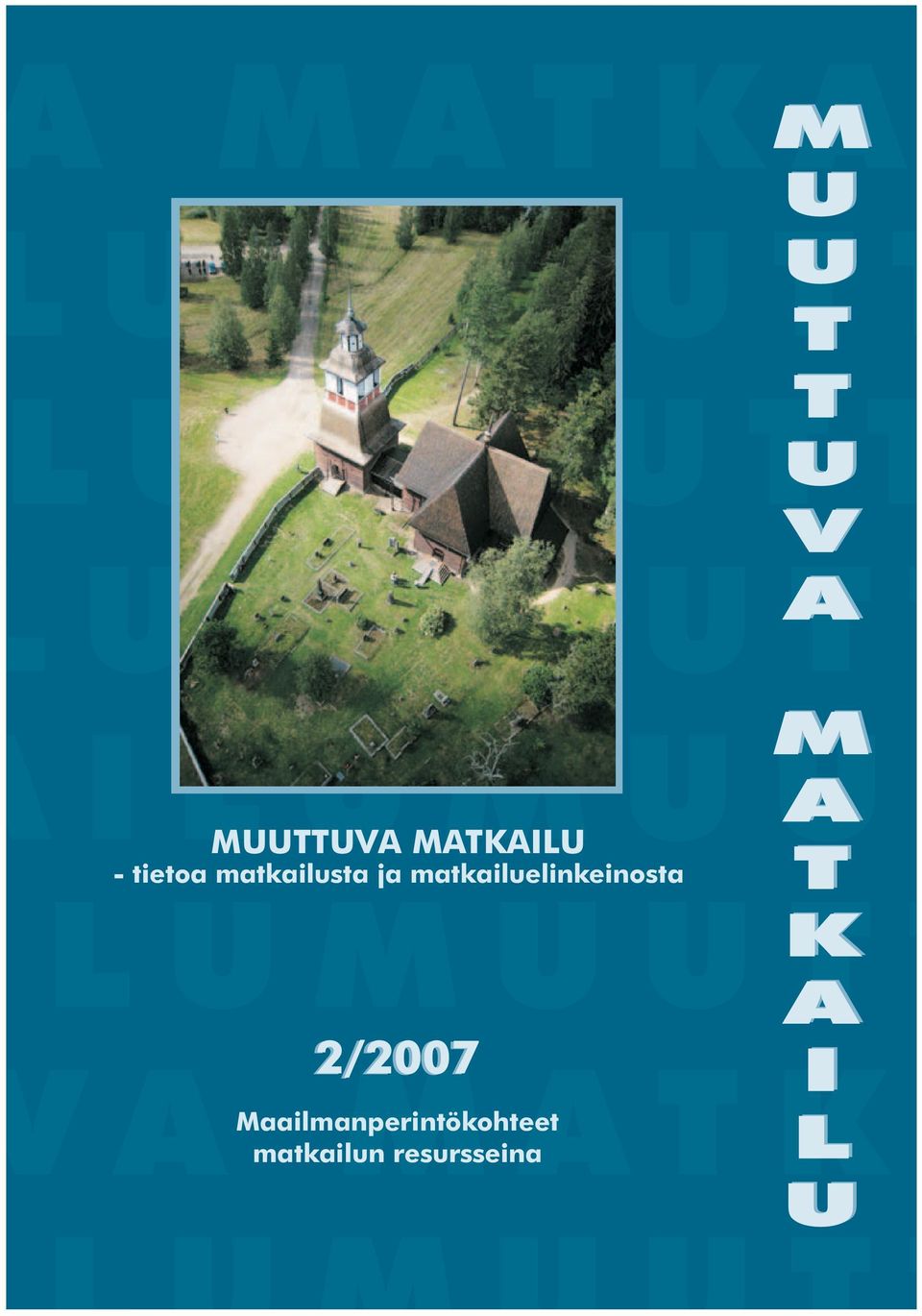 matkailuelinkeinosta LUMUUTT 2/2007 A