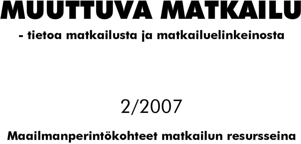 matkailuelinkeinosta 2/2007