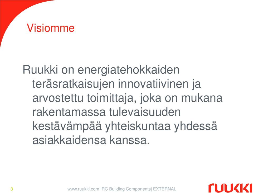 rakentamassa tulevaisuuden kestävämpää yhteiskuntaa yhdessä