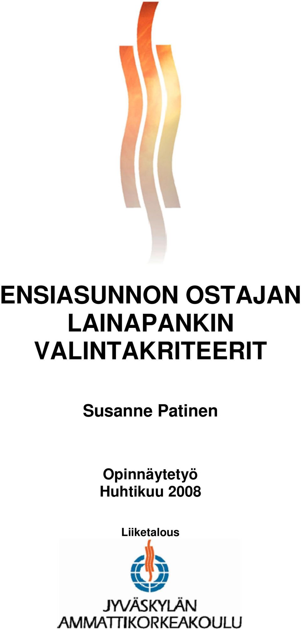 VALINTAKRITEERIT Susanne