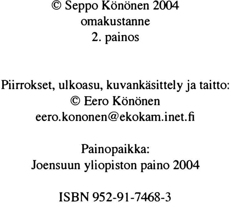 taitto: Eero Könönen eero.kononen@ekokam.inet.