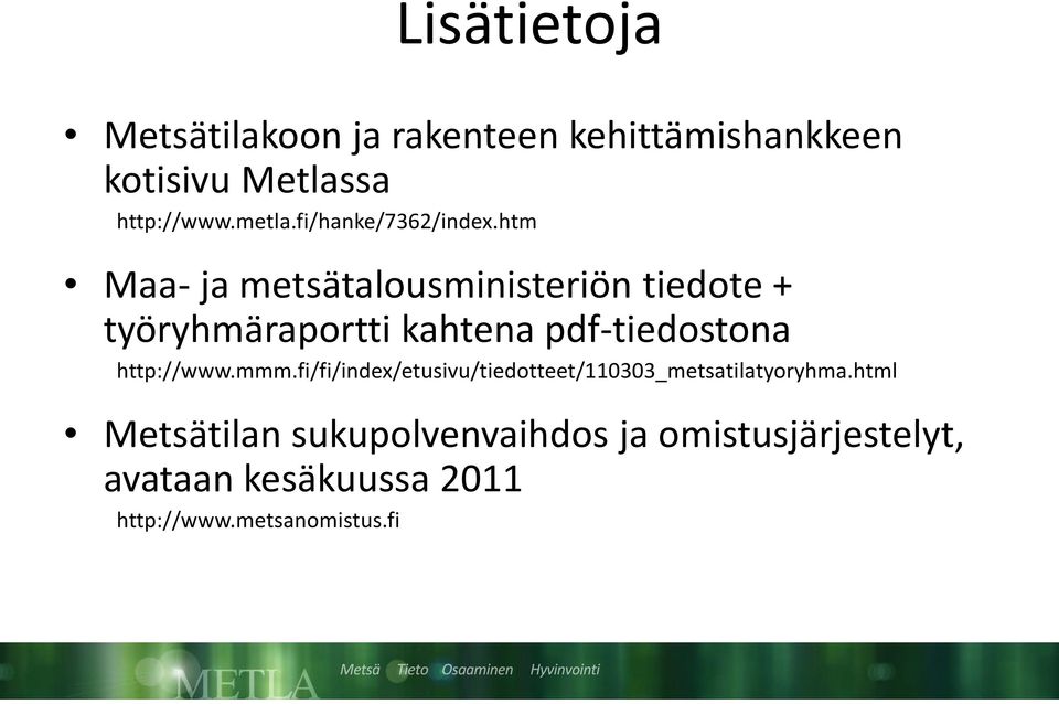 htm Maa- ja metsätalousministeriön tiedote + työryhmäraportti kahtena pdf-tiedostona