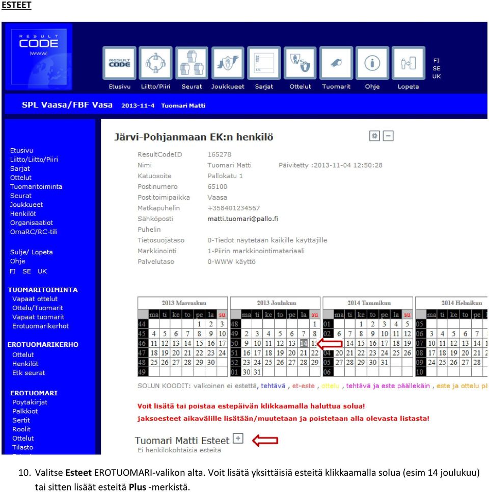 Voit lisätä yksittäisiä esteitä