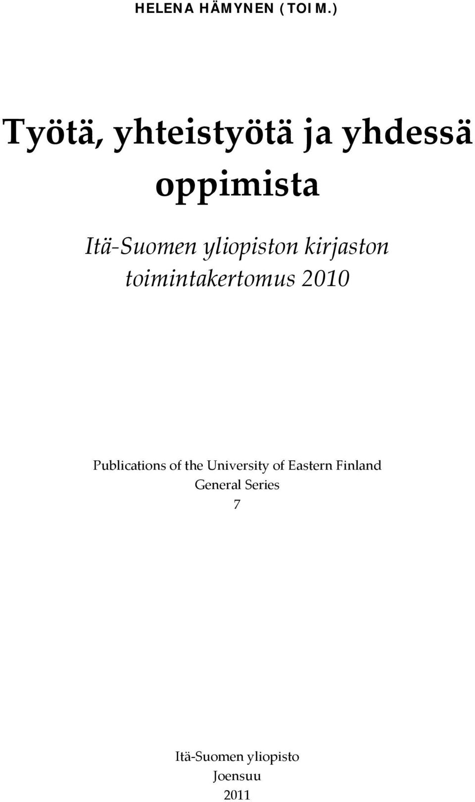 yliopiston kirjaston toimintakertomus 2010