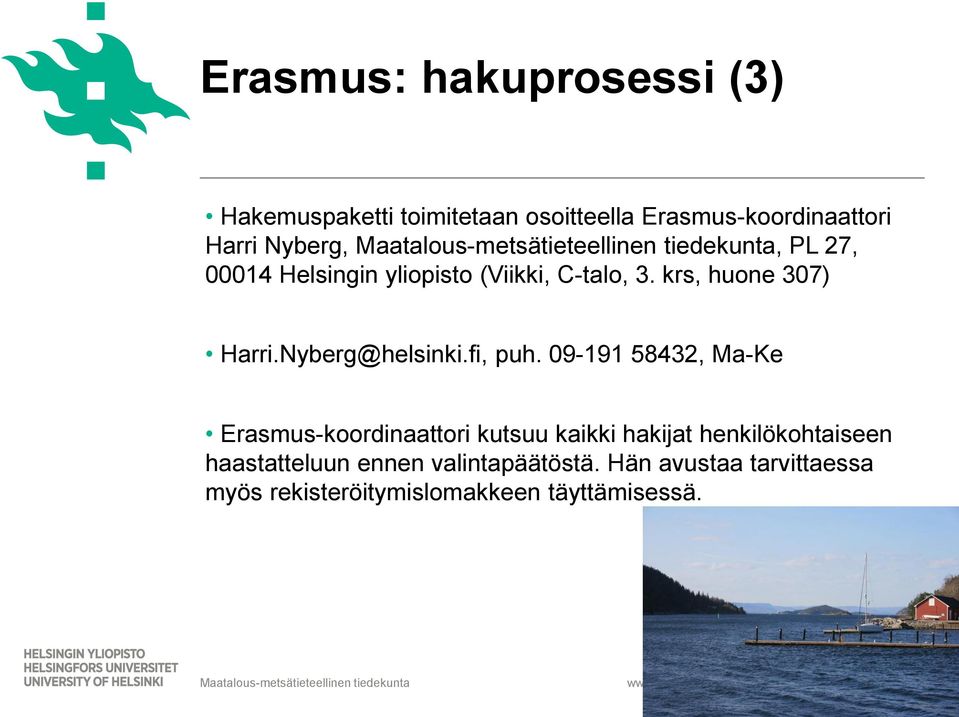 Nyberg@helsinki.fi, puh.