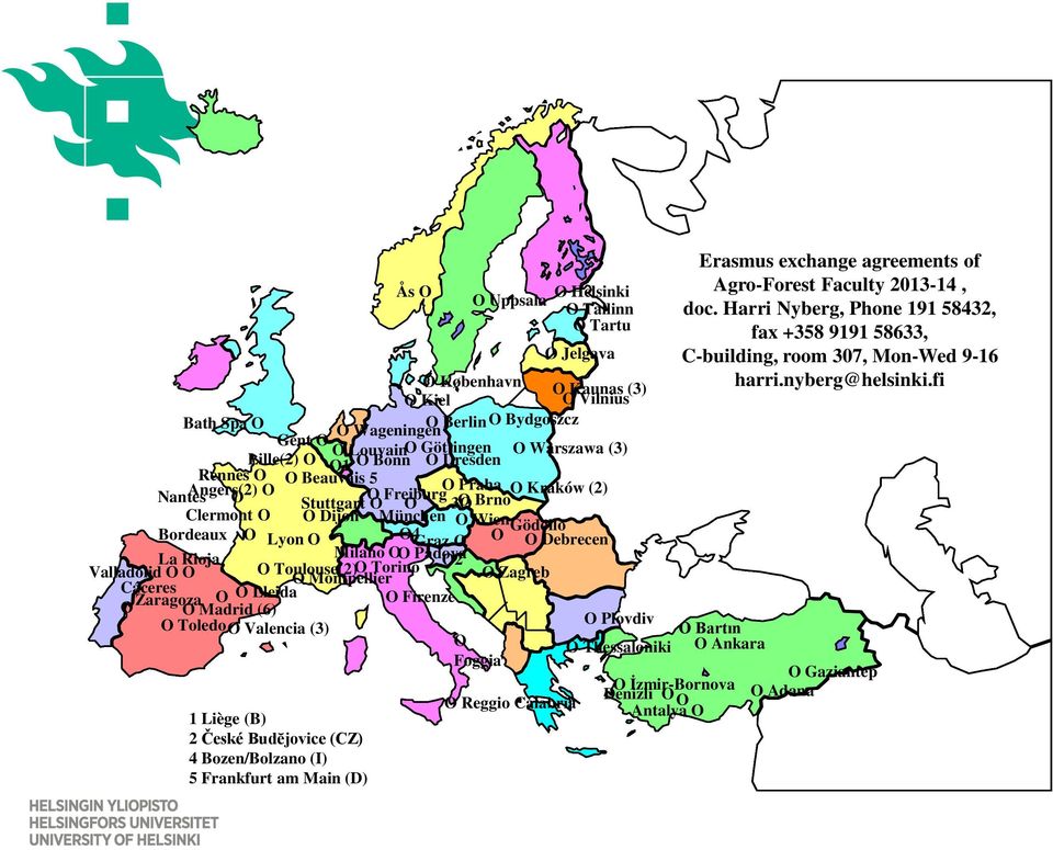 O 3O O Brno Clermont O O Dijon München O Wien Bordeaux O Lyon O O4 Graz O O Gödöllö O Debrecen La Rioja Milano O Padova Valladolid O O O Toulouse(2) O Torino O2 O Montpellier O Zagreb Cáceres