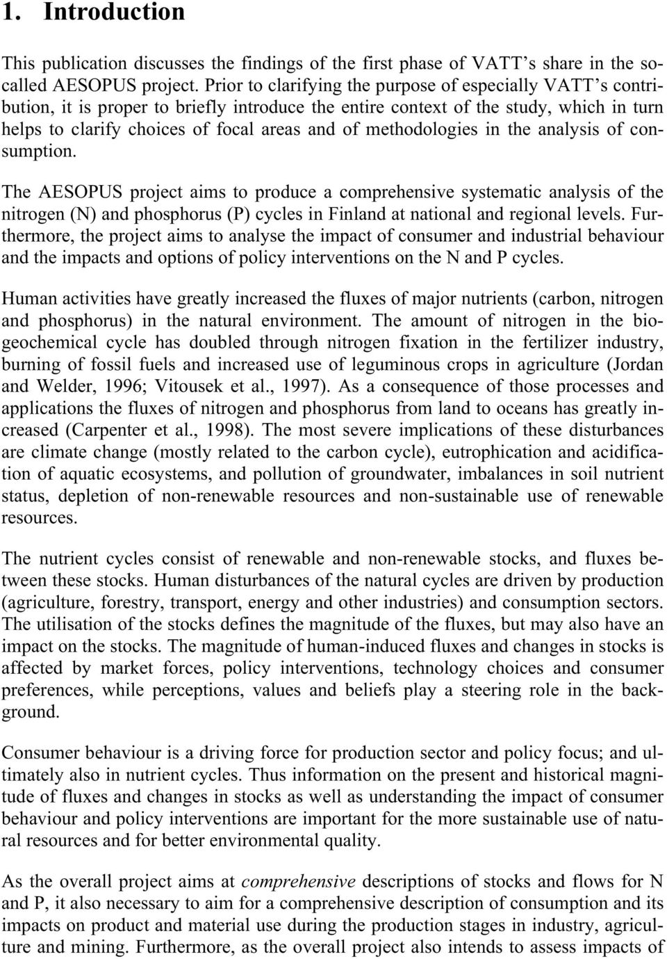 methodologies in the analysis of consumption.