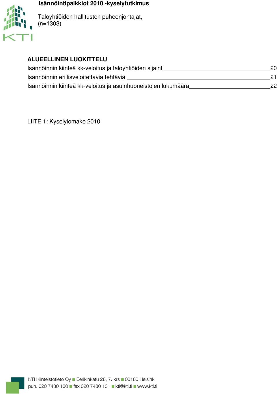 sijainti 20 Isännöinnin erillisveloitettavia tehtäviä 21