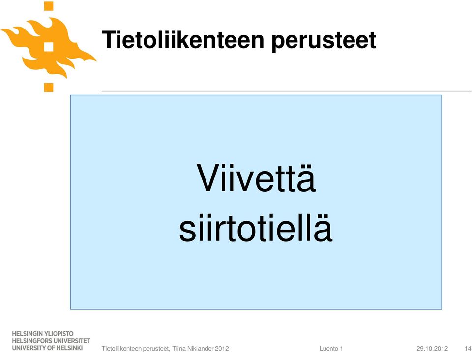 Viivettä