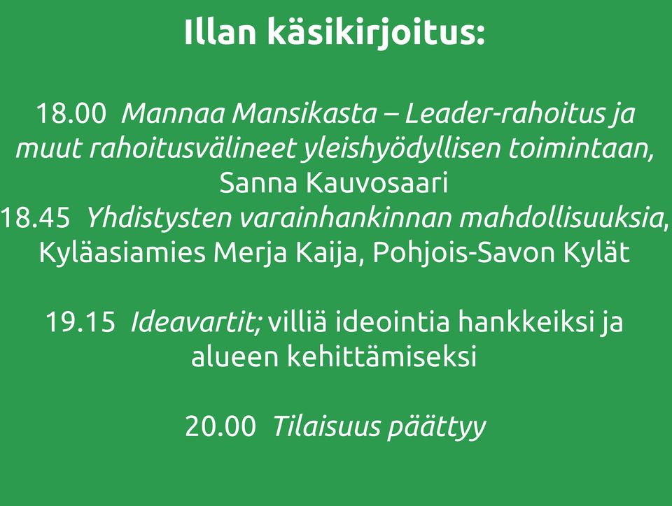 toimintaan, Sanna Kauvosaari 18.