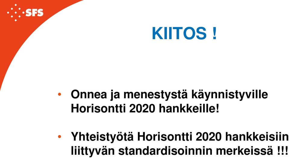 Horisontti 2020 hankkeille!