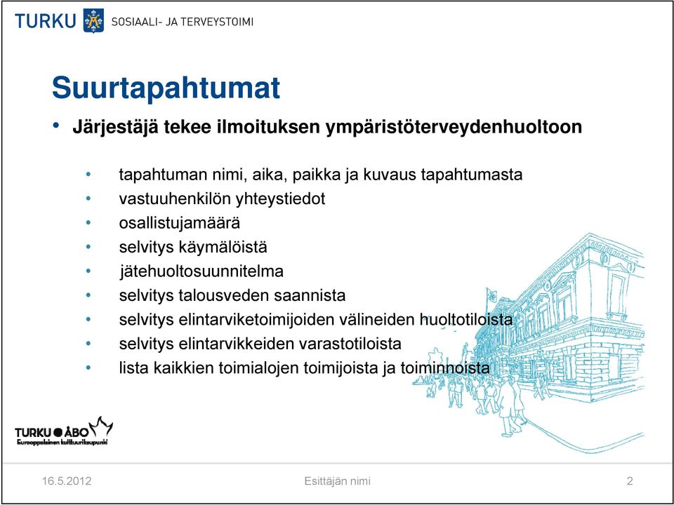 talousveden saannista selvitys elintarviketoimijoiden ik t i ij id välineiden id huoltotiloista til i t
