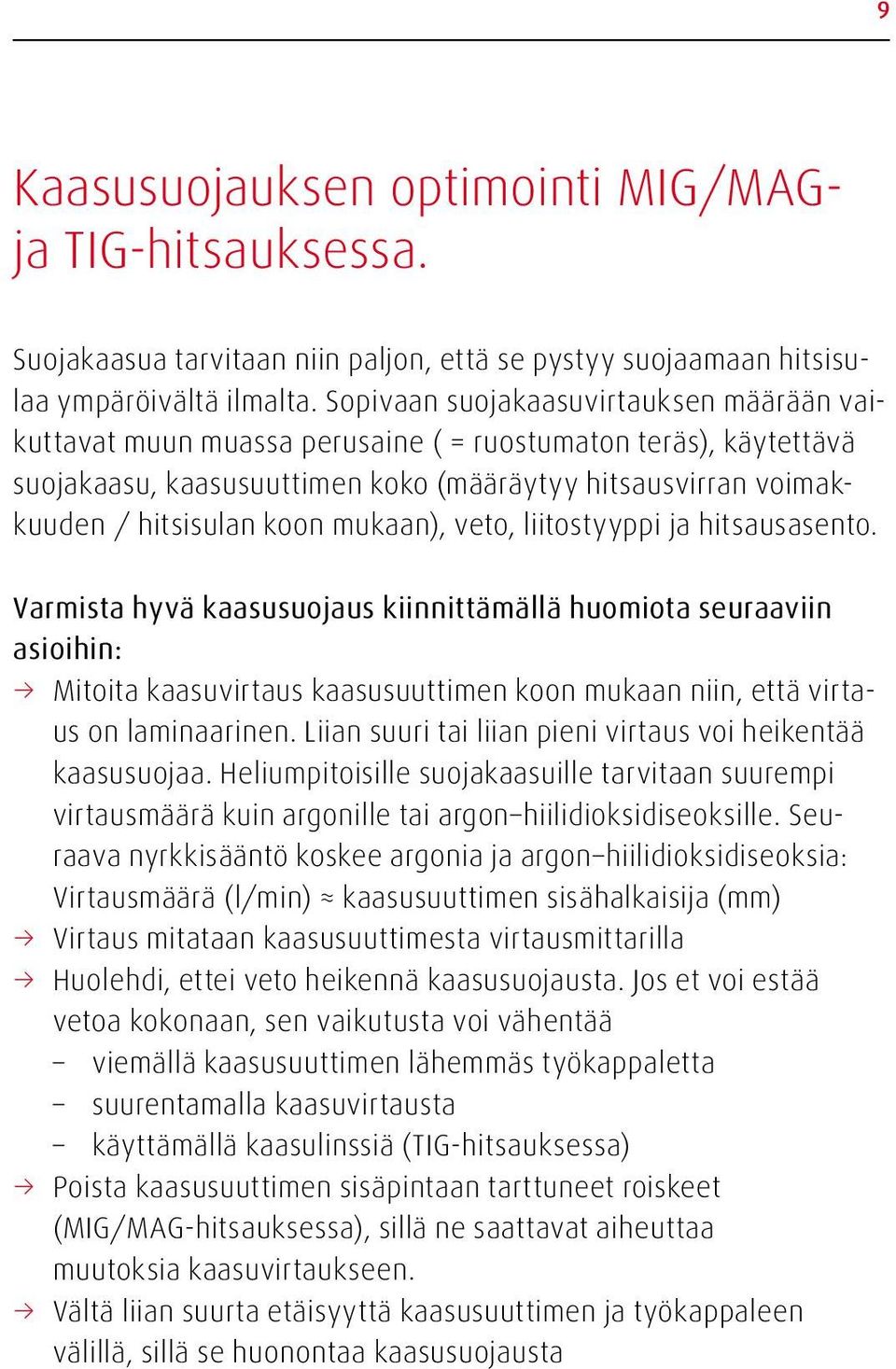 mukaan), veto, liitostyyppi ja hitsausasento.