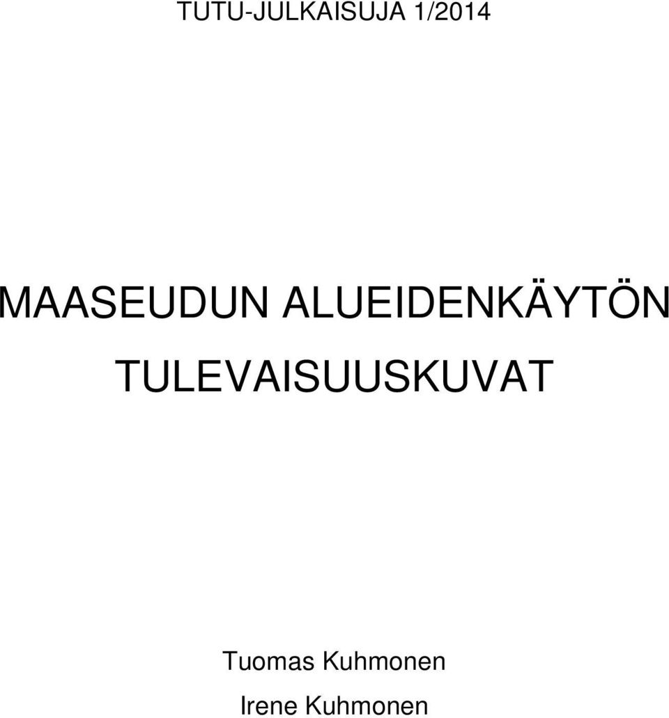 TULEVAISUUSKUVAT Tuomas