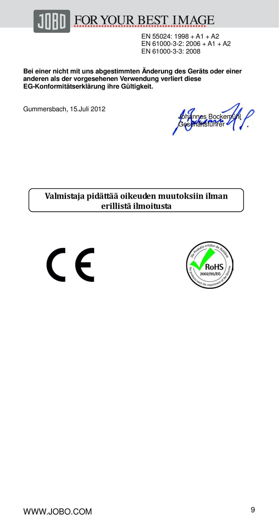 verliert diese EG-Konformitätserklärung ihre Gültigkeit. Gummersbach, 15.