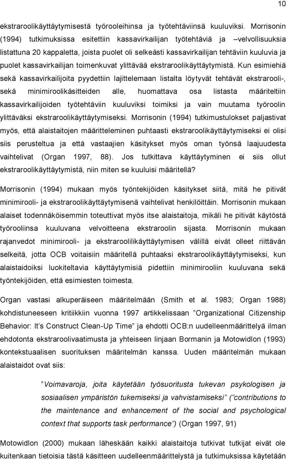 kassavirkailijan toimenkuvat ylittävää ekstraroolikäyttäytymistä.